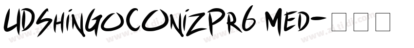UDShinGoCOnizPr6 Med字体转换 UDShinGoCOnizPr6 Med字体转换